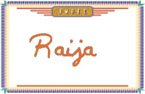 RaijaдӢ